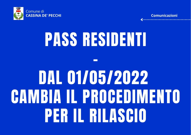 Pass residenti: dal 01/05/2022 cambia il procedimento per il rilascio